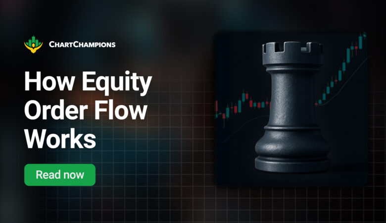 How Equity Order Flow Works
